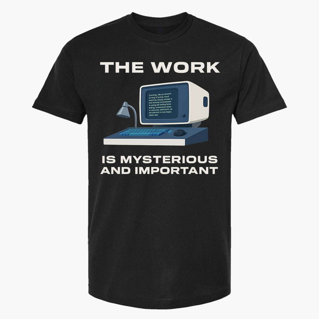 Mysterious & Important Tee